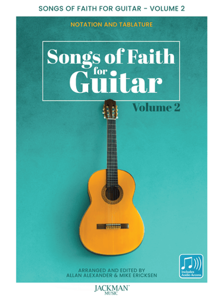 Songs of Faith for Guitar Volume 2 - LDS Guitar Songbook