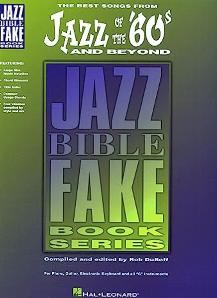 Jazz of the 60s and Beyond (Jazz Bible Fake Book Series)