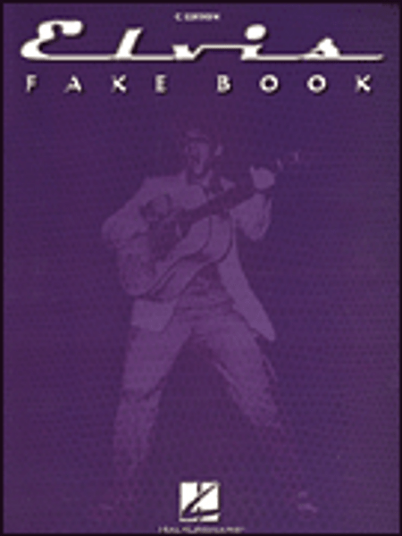 Elvis Fake Book - C Edition