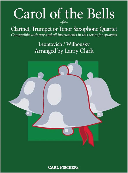 Carol of the Bells - Clarinet, Trumpet or Tenor Saxophone Quartet