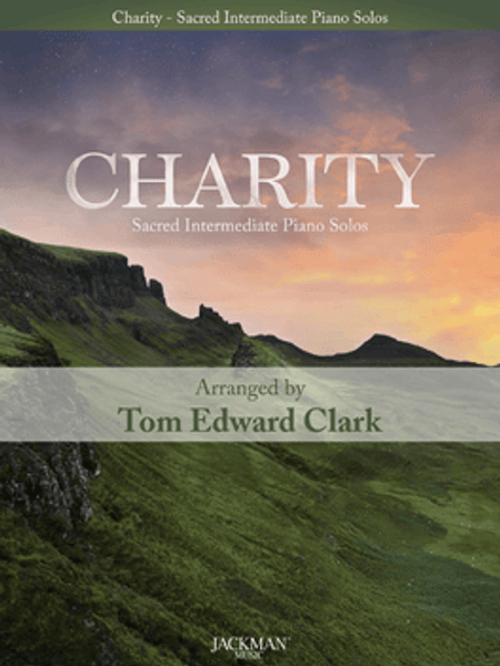 Charity - Sacred Intermediate Piano Solos