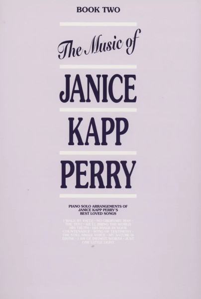 Music of Janice Kapp Perry Book 2 - Piano Solo Songbook