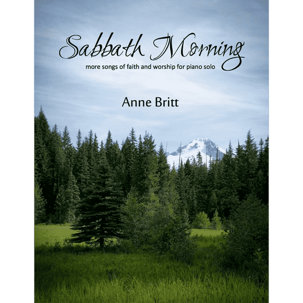 Sabbath Morning for Piano Solo arr. Anne Britt