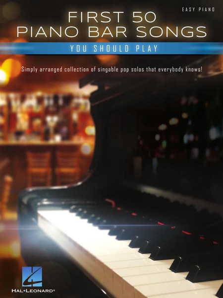 First 50 Piano Bar Songs You Should Play - Easy Piano