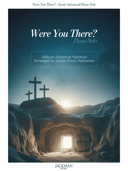 Were You There? - Piano Solo