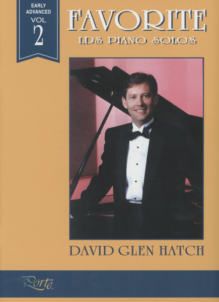 Favorite LDS Piano Solos Volume 2 - David Glen Hatch - Piano Solo Songbook
