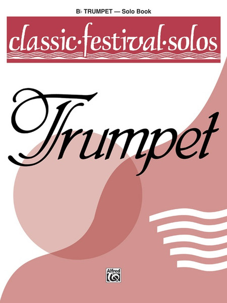 Classic Festival Solos (Solo Book) - Trumpet
