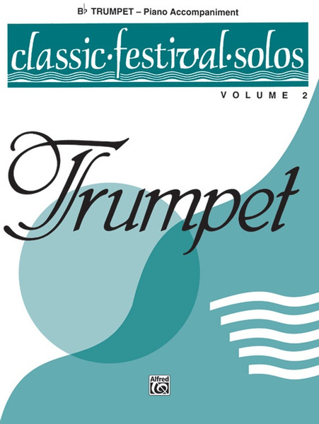 Classic Festival Solos Volume 2 (Piano Accompaniment) - Trumpet