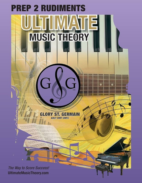 Ultimate Music Theory - Prep 2 Rudiments