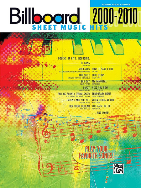Billboard Sheet Music Hits 2000-2010 - Piano/Vocal/Guitar
