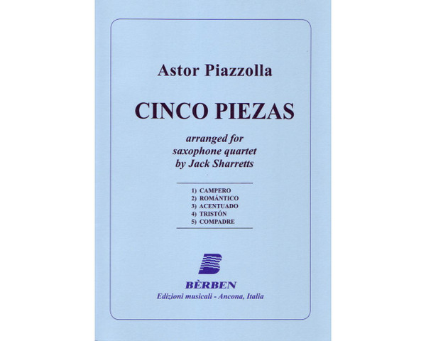 Piazzolla: Cinco Piezas - Saxophone Quartet