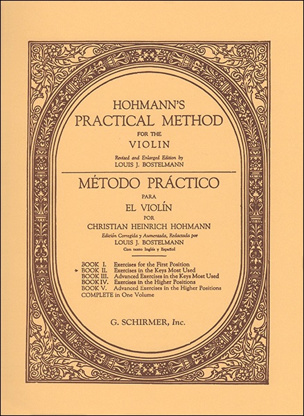 Hohmann's Practical Method for the Violin - Book 2: Exercises in the Keys Most Used (in English and Spanish) by Christian Heinrich Hohmann