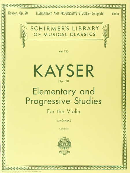 Kayser Opus 20 Elementary and Progressive Studies for the Violin