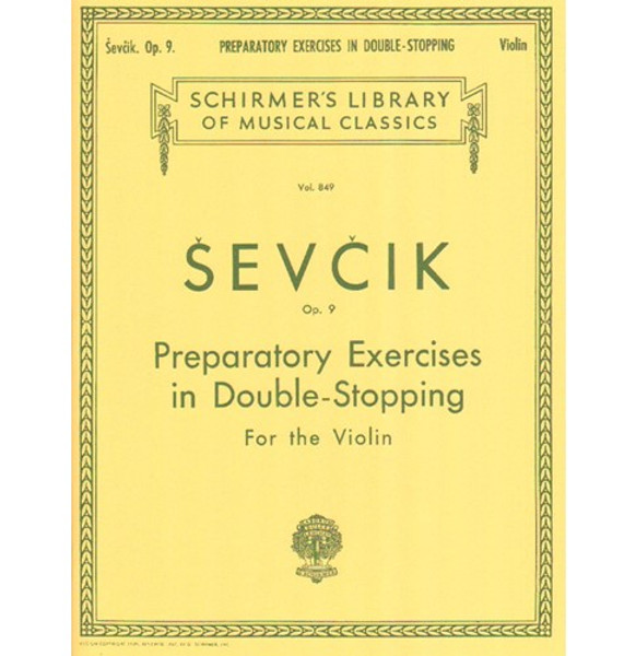 Sevcik Opus 9 Preparatory Exercises in Double-Stopping for the Violin