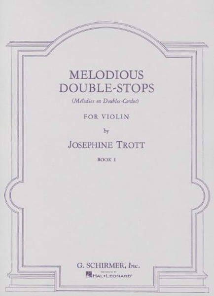 Melodious Double-Stops for Violin Book 1 by Josephine Trott