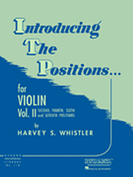 Harvey Whistler - Introducing the Positions for Violin Volume 2 (Second, Fourth, Sixth, and Seventh Positions)