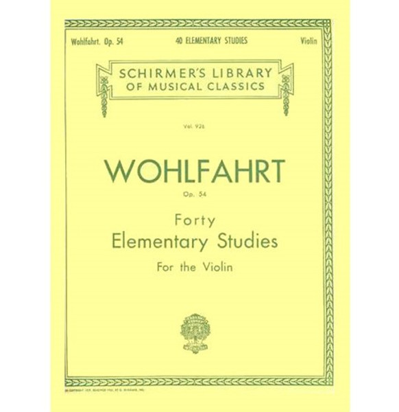 Wohlfahrt Opus 54 Forty Elementary Studies for the Violin