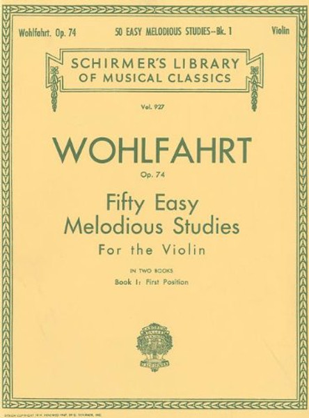 Wohlfahrt Op. 74 Fifty Easy Melodious Studies for the Violin Book I: First Position