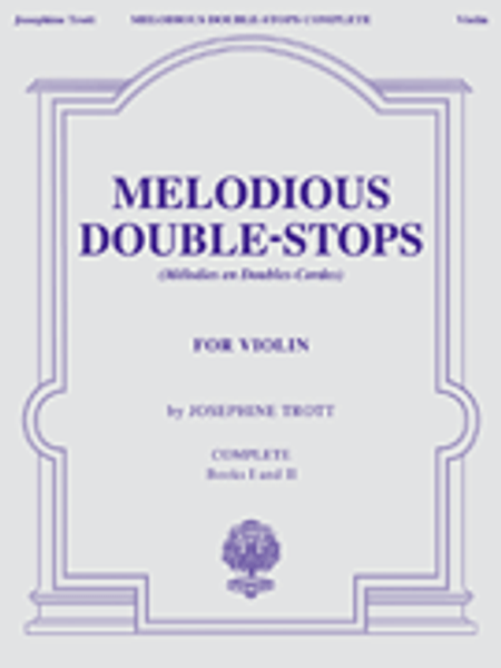 Melodious Double-Stops for Violin Complete Books I and II by Josephine Trott