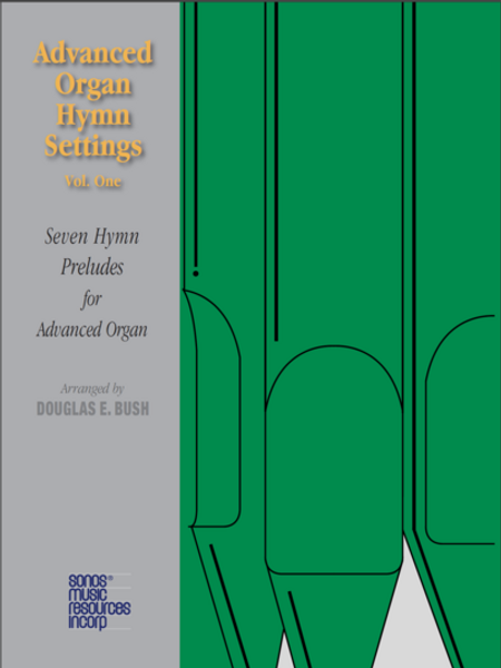 Advanced Organ Hymn Settings Volume 1