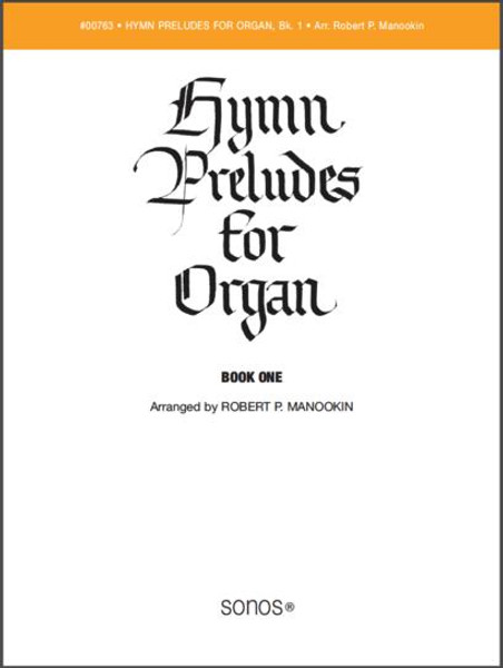 Hymn Preludes for Organ Book 1