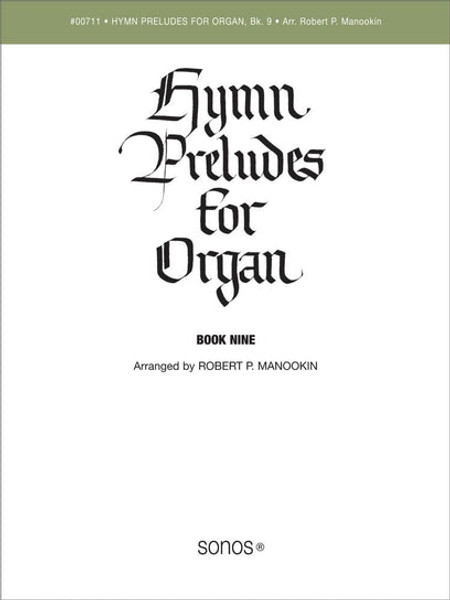 Hymn Preludes for Organ Book 9