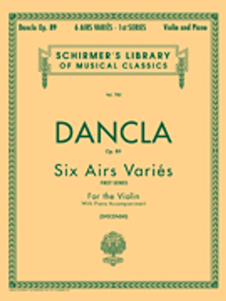 Dancla Op. 89 Six Airs Varies First Series for the Violin with Piano Accompaniment by Louis Svecenski