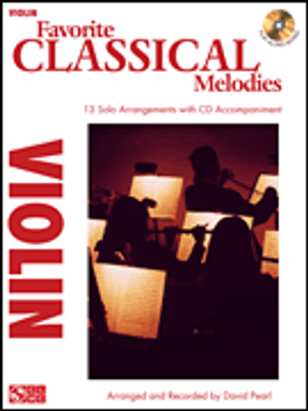 Favorite Classical Melodies for Violin (Book/CD Set) by David Pearl