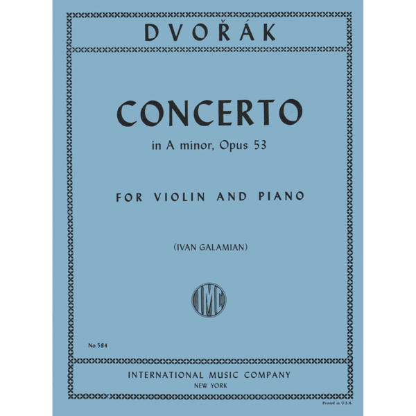 Dvorak - Concerto in A Minor; Opus 53 for Violin and Piano by Ivan Galamian