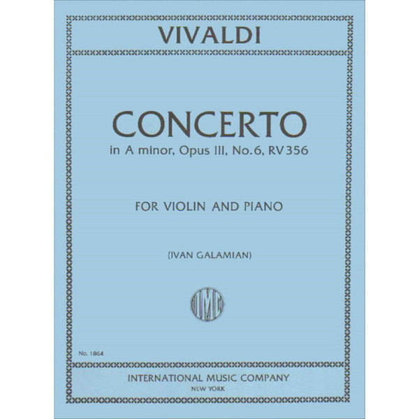 Vivaldi - Concerto in A Minor, Opus III, No. 6, RV 356 for Violin and Piano by Ivan Galamian