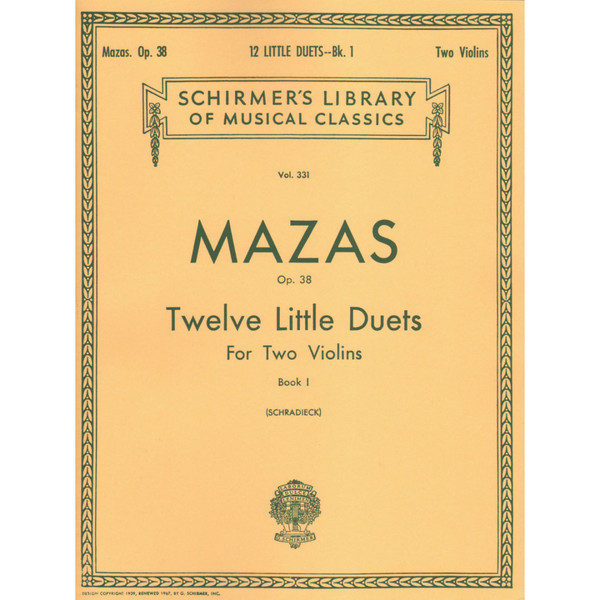 Mazas - Op. 38 Twelve Little Duets for Two Violins Book 1 by Henry Schradieck