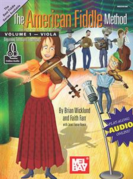 The American Fiddle Method for Viola - Volume 1 (with Online Audio) by Brian Wicklund & Faith Farr