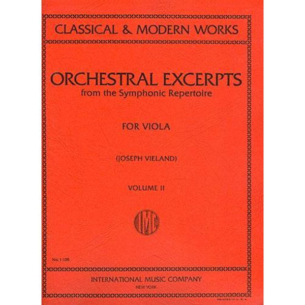 Orchestral Excerpts from the Symphonic Repertoire for Viola Volume 2 by Joseph Vieland
