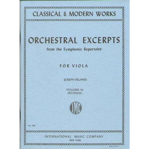Orchestral Excerpts from the Symphonic Repertoire for Viola Volume 3 (Revised) by Joseph Vieland