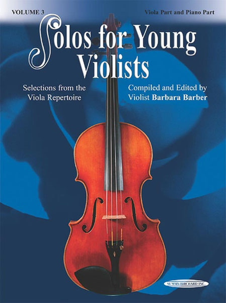 Solos for Young Violists Volume 3 for Viola and Piano Complete Set by Barbara Barber