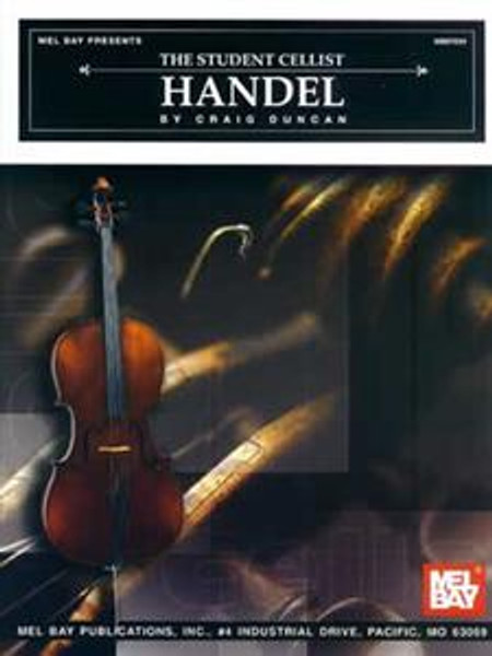 The Student Cellist: Handel for Cello by Craig Duncan