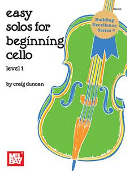 Easy Solos for Beginning Cello Level 1 by Craig Duncan