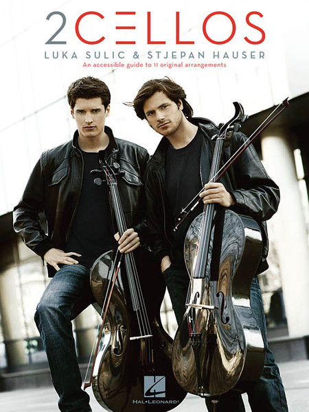 2Cellos: Luka Sulic & Stjepan Hauser - Revised Edition for Cello