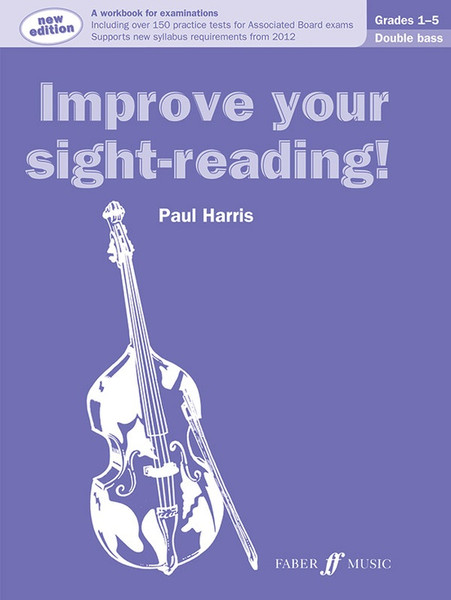 Improve Your Sight-Reading! Grades 1-5 for Double Bass by Paul Harris