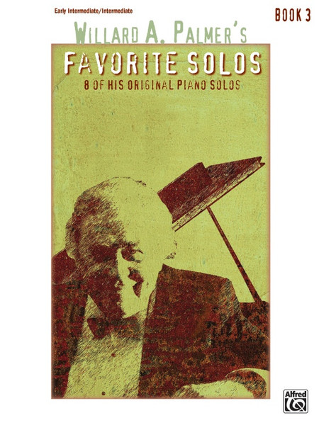 Willard A Palmer's Favorite Solos - Book 3