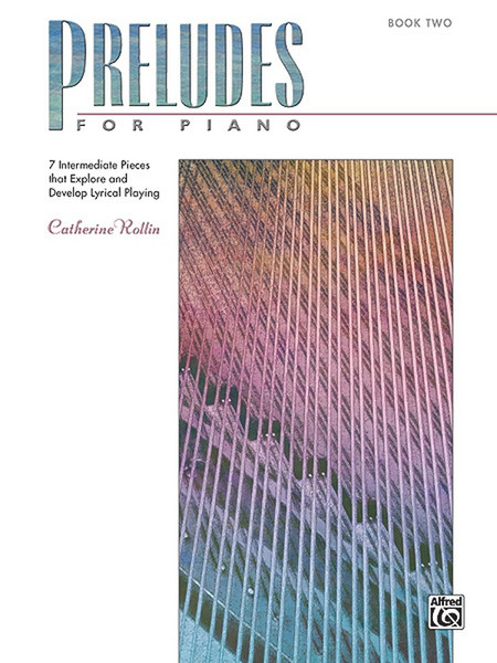 Preludes for Piano - Book 2 by Catherine Rollin