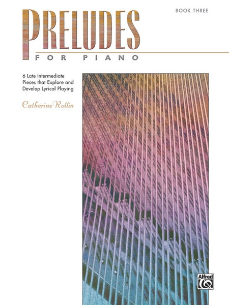Preludes for Piano - Book 3 by Catherine Rollin