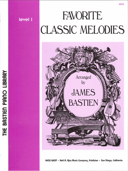 Bastien Piano Library - Favorite Classic Melodies - Level 1