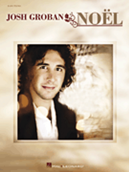 Josh Groban Noel - Christmas - Easy Piano Songbook