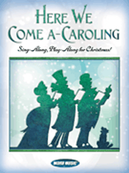 Here We Come A Caroling - Vocal Collections