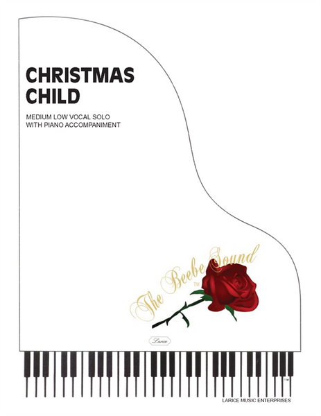 Christmas Child - Medium Low Vocal Solo
