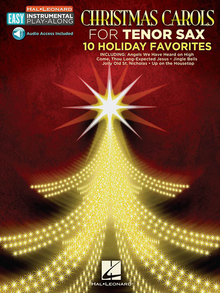 Hal Leonard Easy Instrumental Play-Along: Christmas Carols for Tenor Sax (with Audio Access)