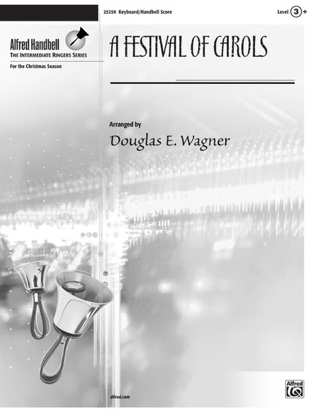 A Festival of Carols Single Sheet for Handbells by Douglas E. Wagner