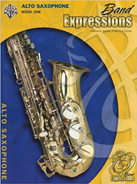 Band Expressions Book 1 - Alto Saxophone
