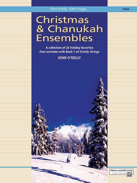 Strictly Strings: Christmas & Chanukah Ensembles for Violin